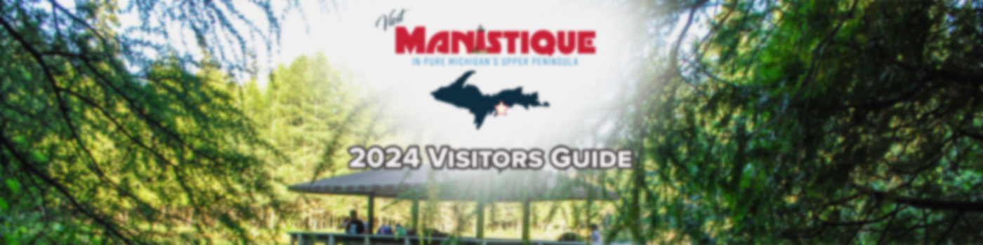 Manistique 2024 Visitors Guide