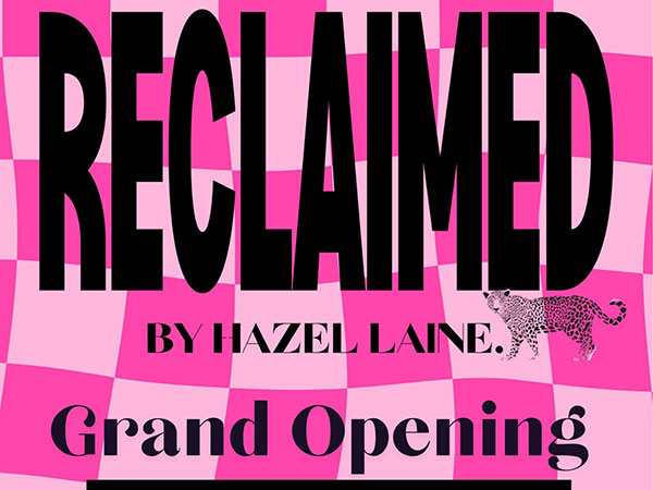Reclaimed Grand Opening